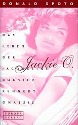 Jackie O. Das Leben der Jacqueline Bouvier Kennedy Onassis.