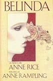 Belinda: Anne Rice writing as Anne Rampling