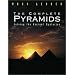 The Complete Pyramids: Solving the Ancient Mysteries