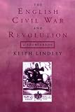 The English Civil War and Revolution: A Sourcebook