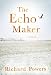 The Echo Maker