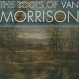Roots of Van Morrison,the