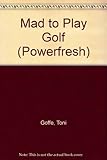 You don't have to be mad to play golf - but it helps