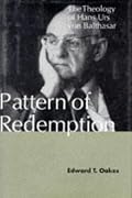 Pattern of Redemption: The Theology of Hans Urs Von Balthasar