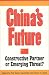China's Future: Constructive P...
