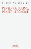 Penser la guerre, penser l'�conomie
