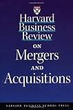 Harvard+Business+Review+on+Mergers+%26+Acquisitions