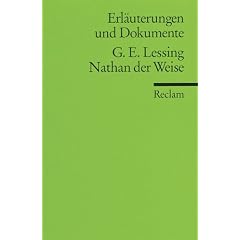 Erl�uterungen und Dokumente zu Gotthold Ephraim Lessing: Nathan der Weise