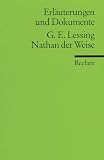 Erl�uterungen und Dokumente zu Gotthold Ephraim Lessing: Nathan der Weise