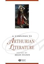 A Companion to Arthurian Literature (Blackwell Companions to Literature and Culture)