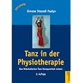 Tanz in der Physiotherapie: Den Orientalischen Tanz therapeutisch nutzen
