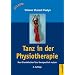 Tanz in der Physiotherapie: Den Orientalischen Tanz therapeutisch nutzen