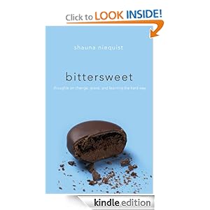 Bittersweet: Thoughts on Change, Grace, and Learning the Hard Way