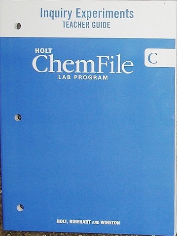 Holt ChemFile: Lab Program- Inquiry Experiments- Teacher Guide C