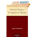 Richard Wagner Composer of Operas