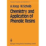 chemistry and application of phenolic resins polymers properties and applications