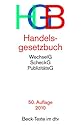 Handelsgesetzbuch HGB: ohne Seehandelsrecht, mit Publizitätsgesetz, Wechselgesetz und Scheckgesetz