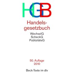 Handelsgesetzbuch: ohne Seehandelsrecht, mit Publizitätsgesetz, Wertpapierhandelsgesetz, Wechselgesetz und Scheckgesetz
