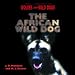 African Wild Dog (Library of Wolves and Wild Dogs)