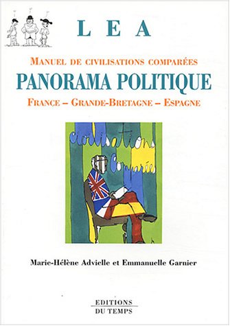 Panorama politique : Civilisations comparées : France - Grande-Bretagne - Espagne