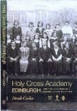 Holy Cross Academy, Edinburgh : the life and times of a Catholic school, 1907-1969