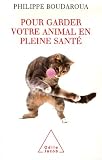 Pour garder votre animal en pleine sant�