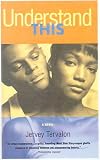 Understand This (California Fiction)
