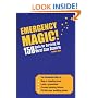 Emergency Magic!: 150 Spells for Surviving the Worst-Case Scenario