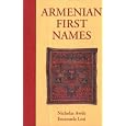 Armenian First Names: By Nicholas Awde & Emanuela Losi (First Name Books from Hippocrene)