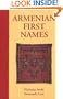 Armenian First Names: By Nicholas Awde & Emanuela Losi (First Name Books from Hippocrene)