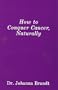 How to Conquer Cancer, Naturally (The Grape Cure)