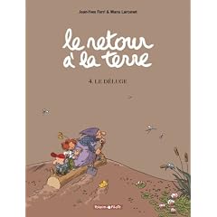 Le retour � la terre, Tome 4 : Le D�luge