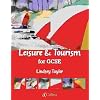 Vocational GCSE - Leisure and Tourism for GCSE Student Book