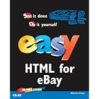 Click here to buy Easy HTML for eBay (Easy) by Nicholas Chase.