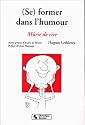 (Se) former dans l'humour