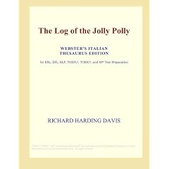 The Log of the Jolly Polly (Webster's Italian Thesaurus Edition)