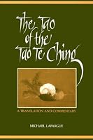 The Tao of the Tao Te Ching: A Translation and Commentary (S U N Y Series in Chinese Philosophy and Culture)
