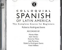 Colloquial Spanish of Latin America: The Complete Course for Beginners (Colloquial Series)