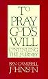 To Pray God's Will: Continuing the Journey