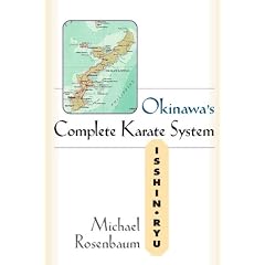 Okinawa's Complete Karate System: Isshin Ryu