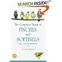 The Complete Book of Finches and Softbills: Their Care and Breeding