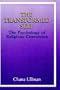 The Transformed Self: The Psychology of Religious Conversion (Emotions, Personality, and Psychotherapy)