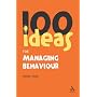100 Ideas for Managing Behaviour (Continuum One Hundreds) (Continuum One Hundreds)