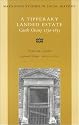 A Tipperary Landed Estate: Castle Otway, 1750-1853 (Maynooth Studies in Irish Local History)