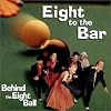 Behind the Eight Ball