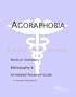 Agoraphobia - A Medical Dictionary, Bibliography, and Annotated Research Guide to Internet References
