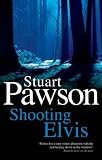 Shooting Elvis