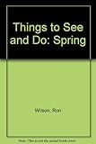 Things to see and do in spring