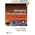 Managing Clinical Problems in Diabetes