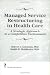 Managed Service Restructuring: A Strategic Approach in a Competitive Environment (Haw...